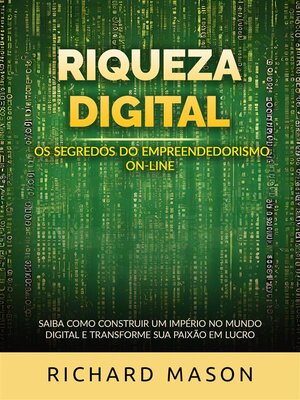 cover image of Riqueza digital--Os segredos do empreendedorismo on-line (Traduzido)